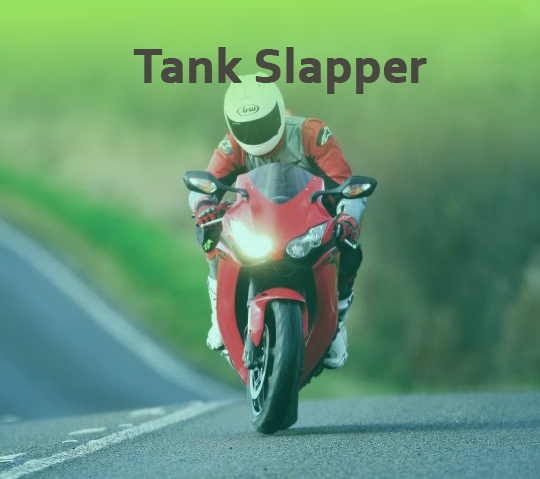 Tank Slapper